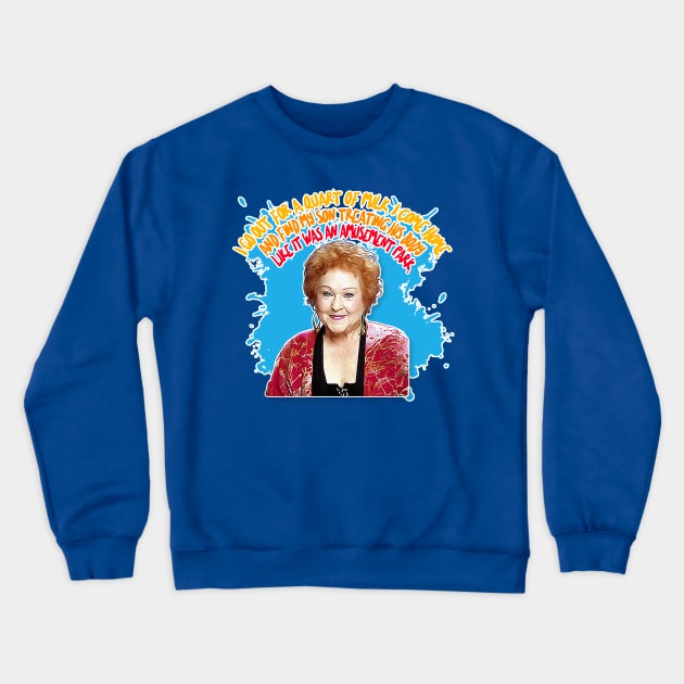 Estelle Costanza: “I go out for a quart of milk, I come home, and find my son treating his body like it was an amusement park.” Crewneck Sweatshirt by DankFutura